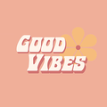 Good Vibes